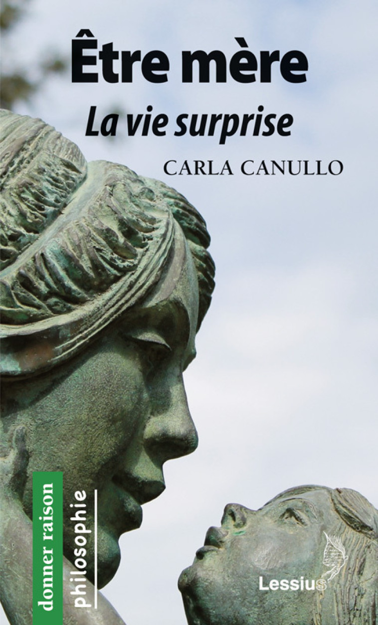 Etre mère - La vie surprise - Canullo Carla / Ambrosini Davide , Roullière Yves - LESSIUS