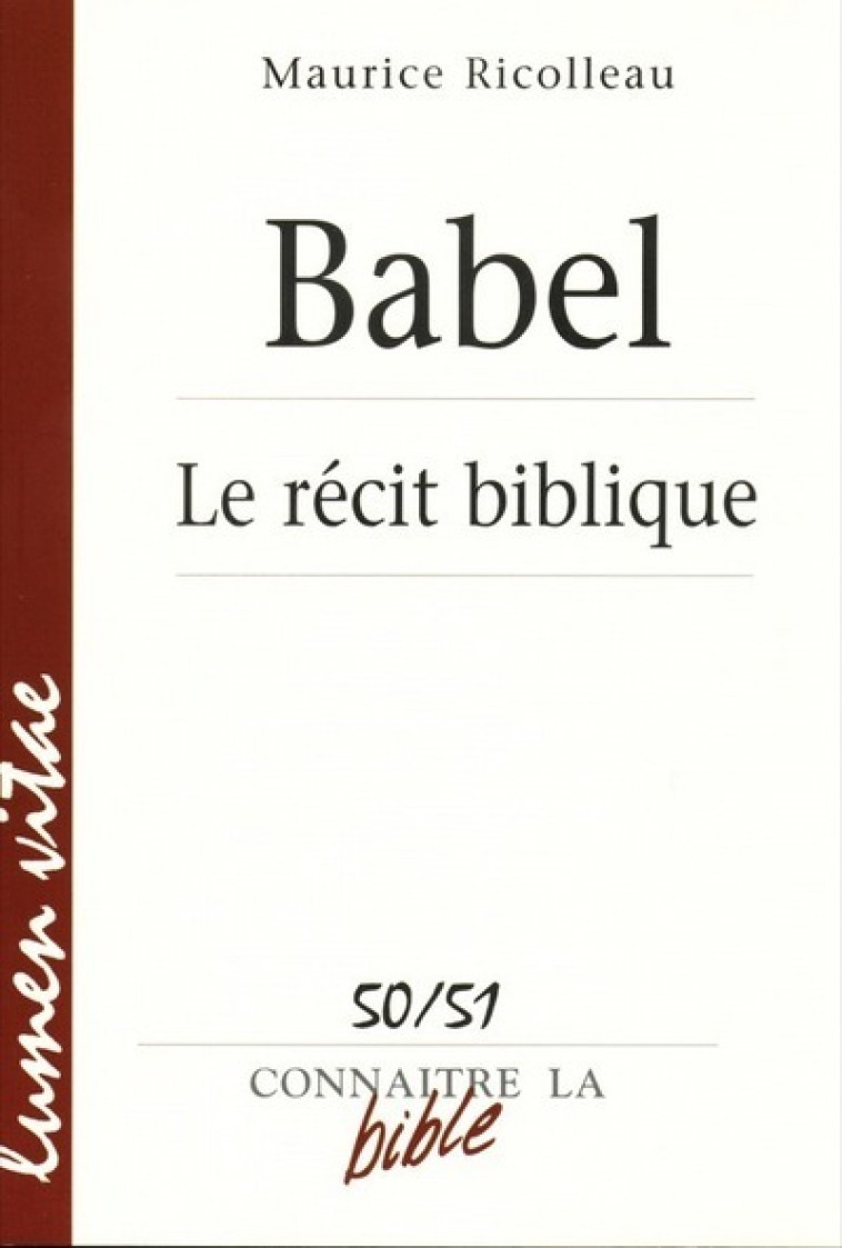 Babel - Le récit biblique - Ricolleau Maurice - LUMEN VITAE