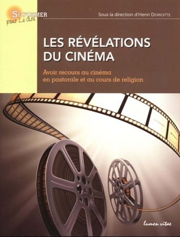 Les révélations du cinéma - Derroitte Henri - LUMEN VITAE