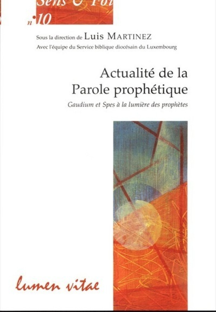 Actualité de la Parole prophétique - MARTINEZ Luis - LUMEN VITAE