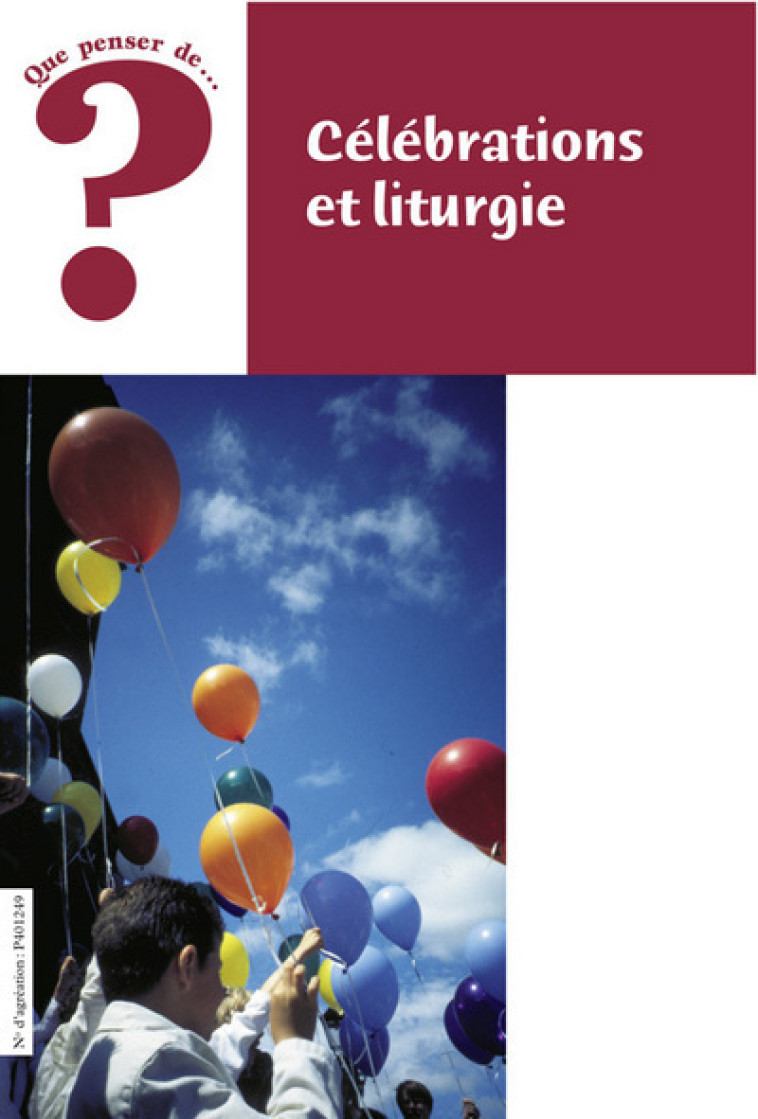 Que penser de la liturgie - Dufrasne Dieudonné - FIDELITE