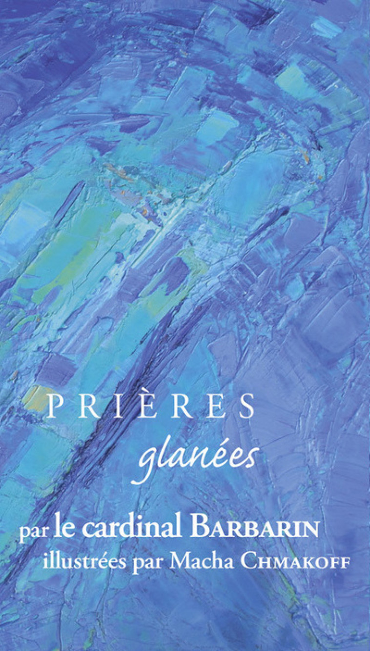 Prières glanées 19 - Collectif  - FIDELITE