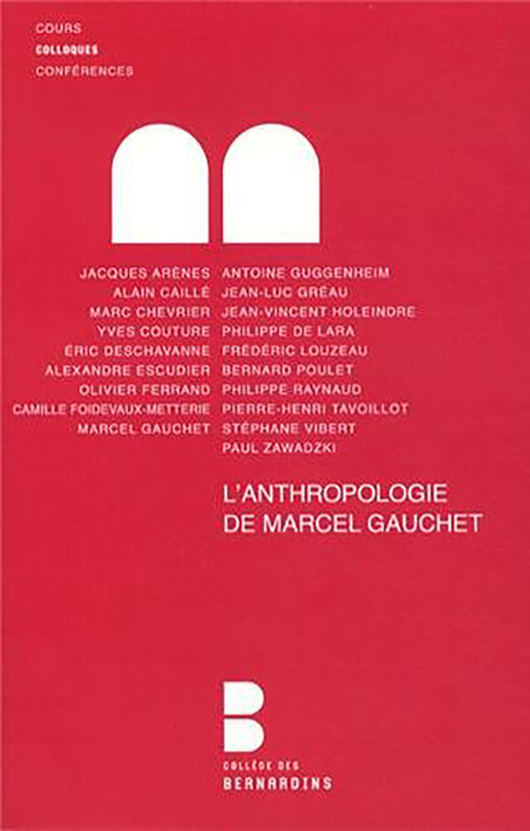 L'anthropologie de Marcel Gauchet - Louzeau Frédéric, Gauchet Marcel - LETHIELLEUX