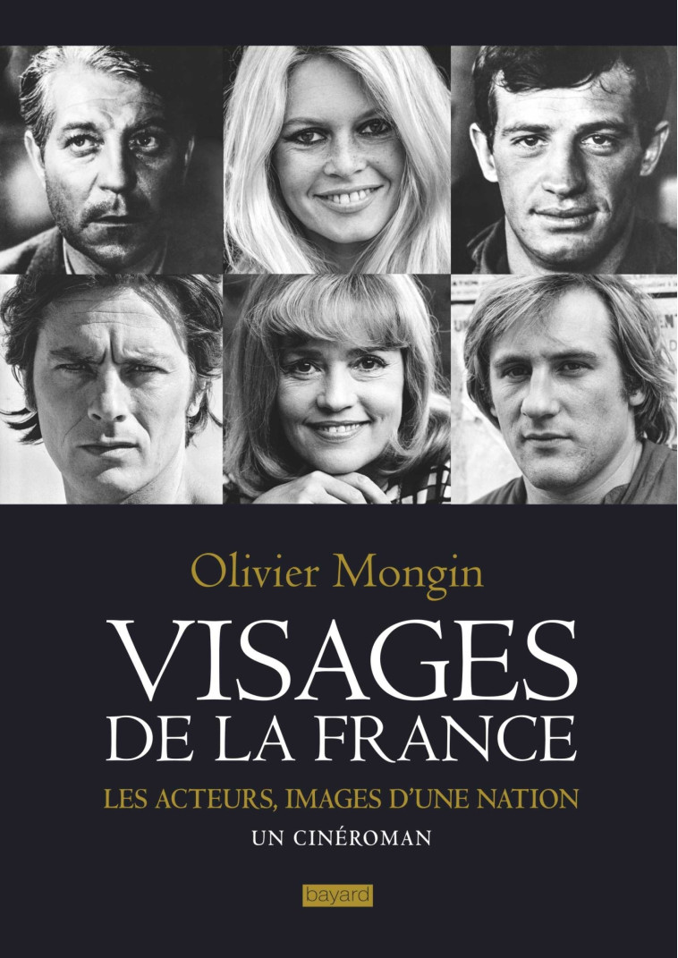 Visages de la France - Mongin Olivier - BAYARD ADULTE