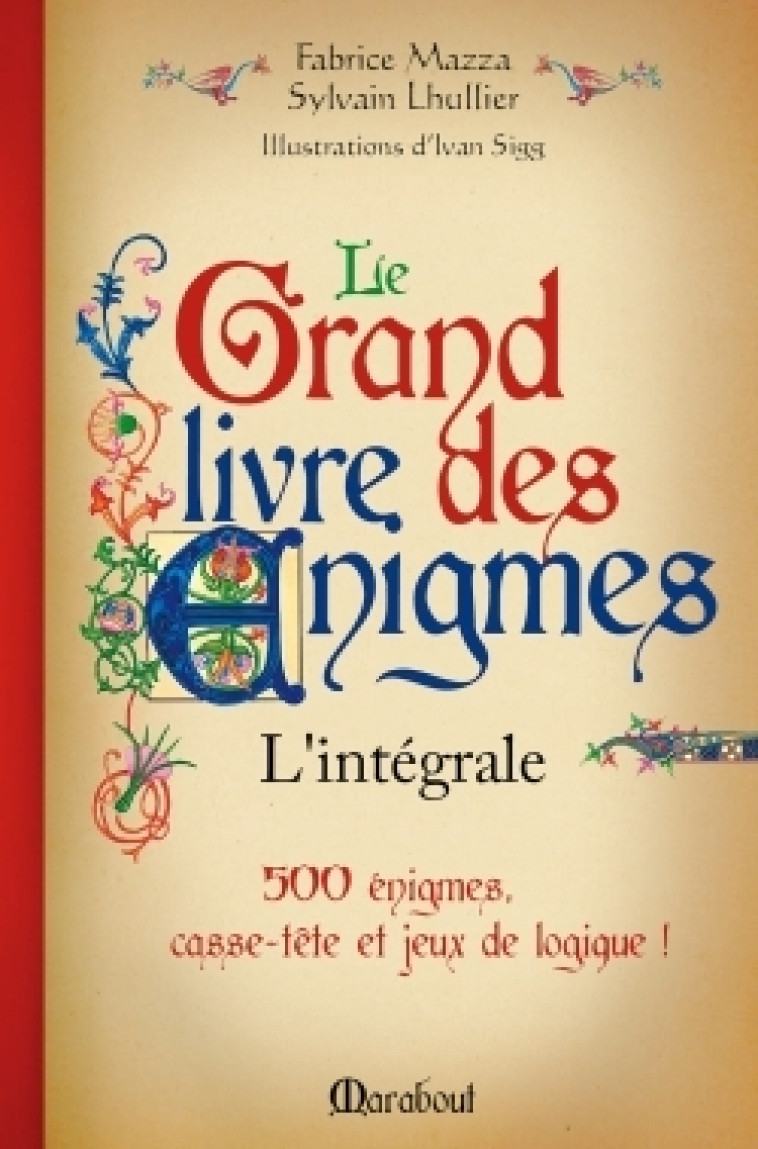 Le grand livre des énigmes - Sylvain Lhullier - MARABOUT