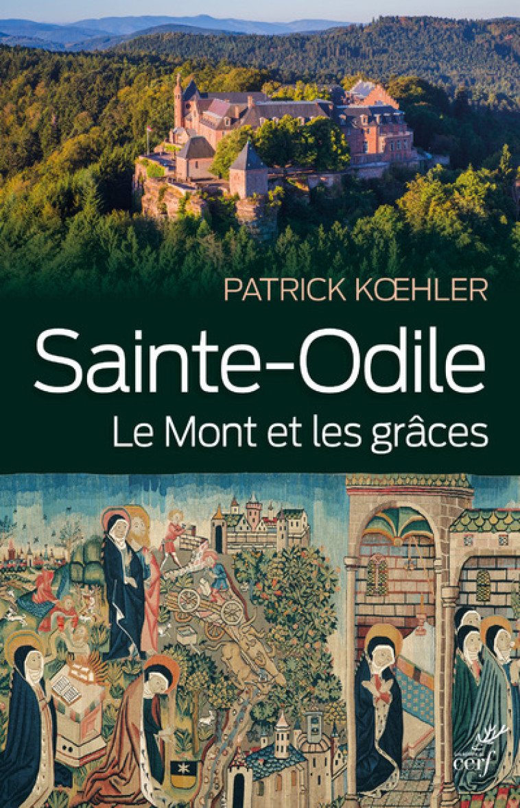 SAINTE-ODILE. LE MONT ET LES GRÂCES - Patrick Koehler,  KOEHLER PATRICK - CERF