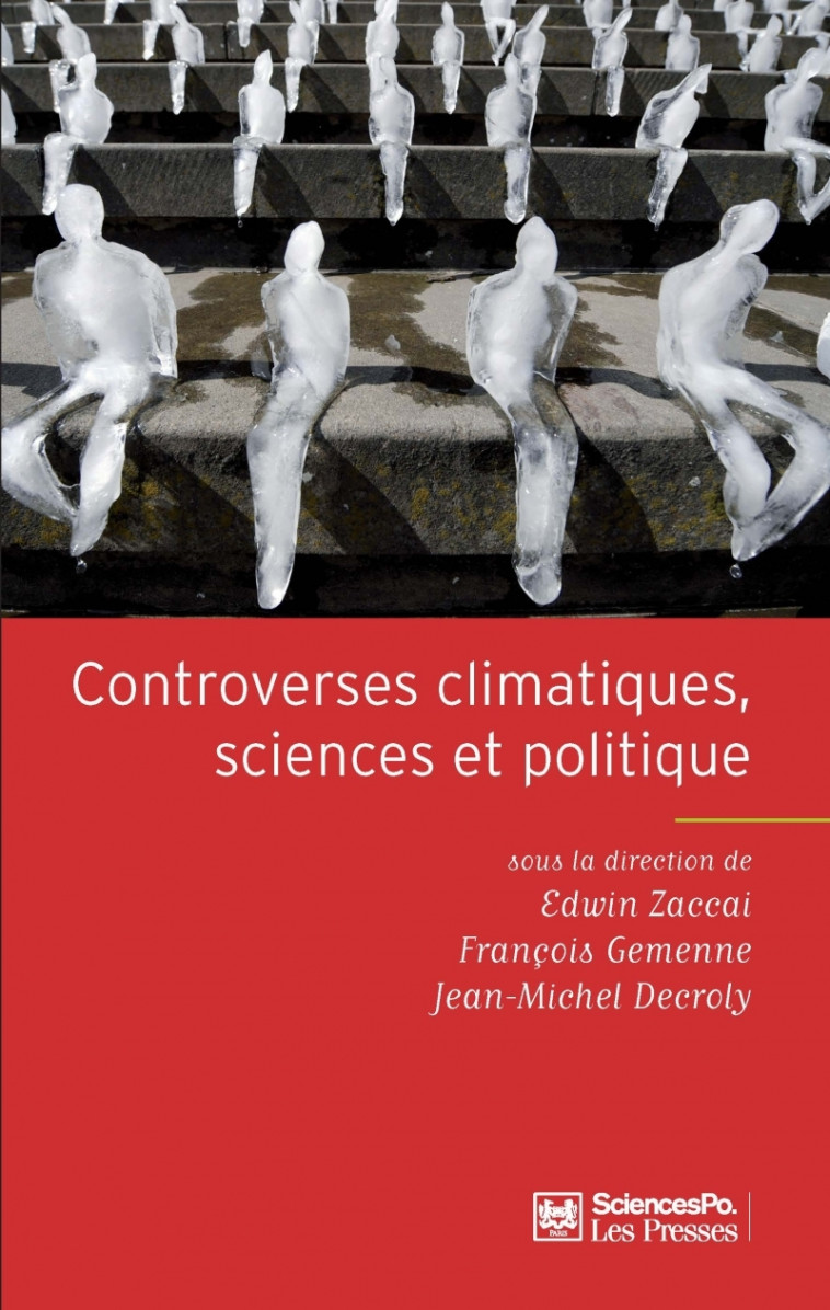 Controverses climatiques, sciences et politique - Jean-Michel DECROLY - SCIENCES PO