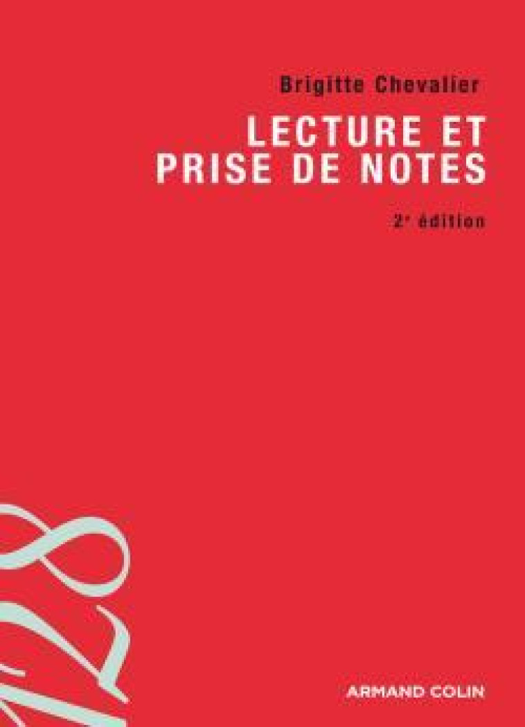 Lecture et prise de notes - Brigitte Chevalier - ARMAND COLIN