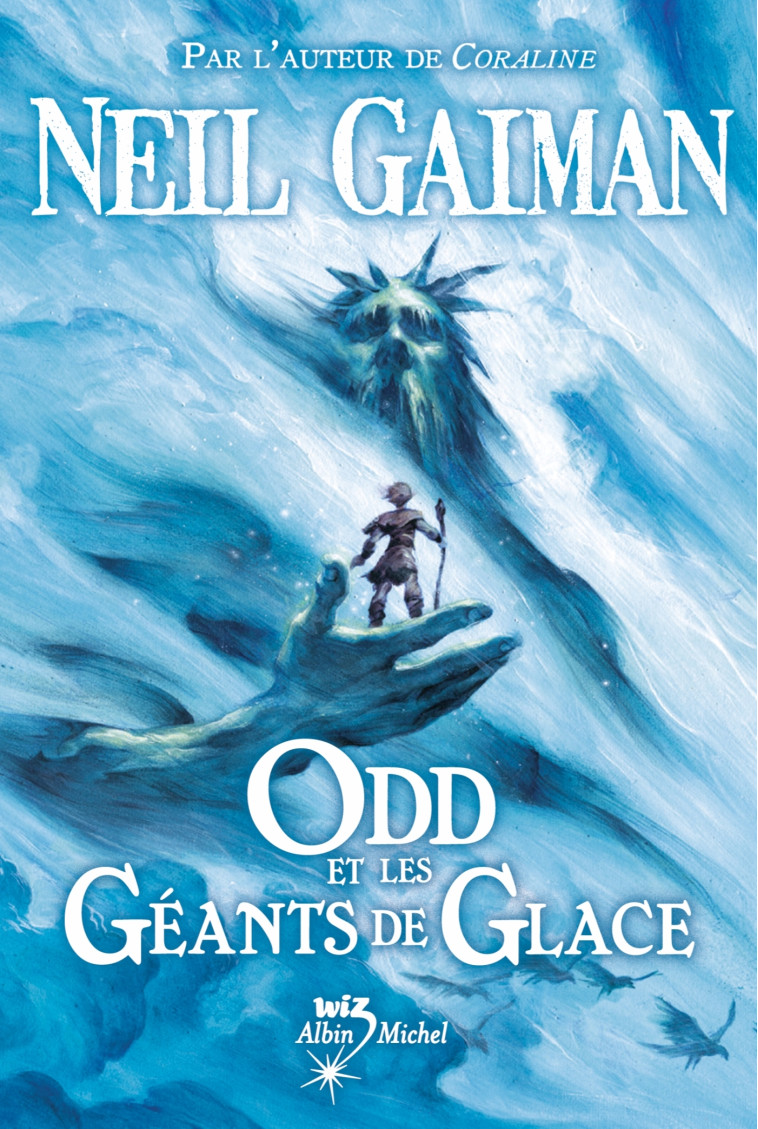 Odd et les géants de glace - N. Gaiman, Valérie Le Plouhinec, Neil Gaiman - ALBIN MICHEL