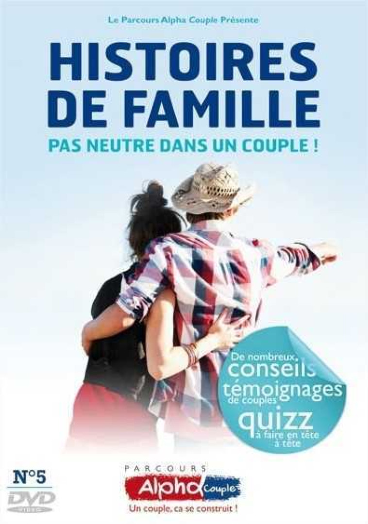 Alpha Couple Soirée n°5 - Histoires de familles pas neutre dans le couple ! - DVD -  Collectif - COURS ALPHA