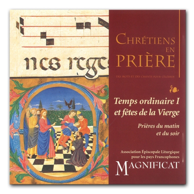 CD Chrétiens en prière - Temps ordinaire I et fêtes de la Vierge - XXX - MAGNIFICAT