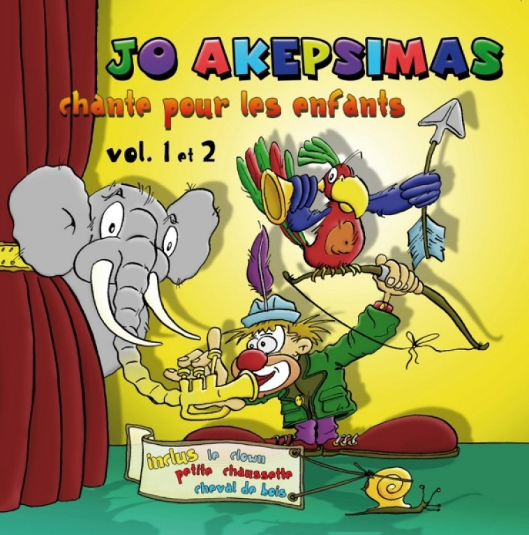 Jo Akepsimas chante pour les enfants Vol. 1 et 2 - Jo Akepsimas - ARC EN CIEL