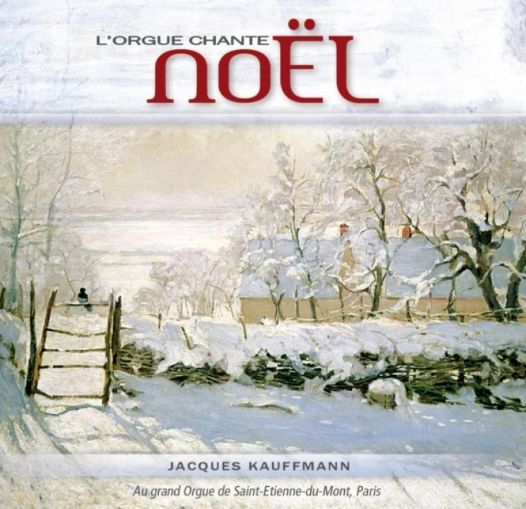 L'orgue chante Noël - Jacques KAUFFMANN - STUDIO SM