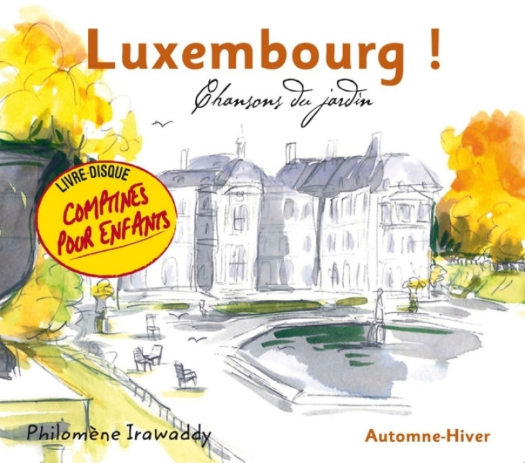 Luxembourg ! Automne - Hiver - Philomène Irawaddy - ARC EN CIEL