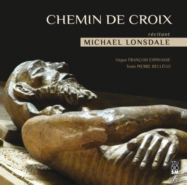 Chemin de croix - Michael Lonsdale, François Espinasse - STUDIO SM