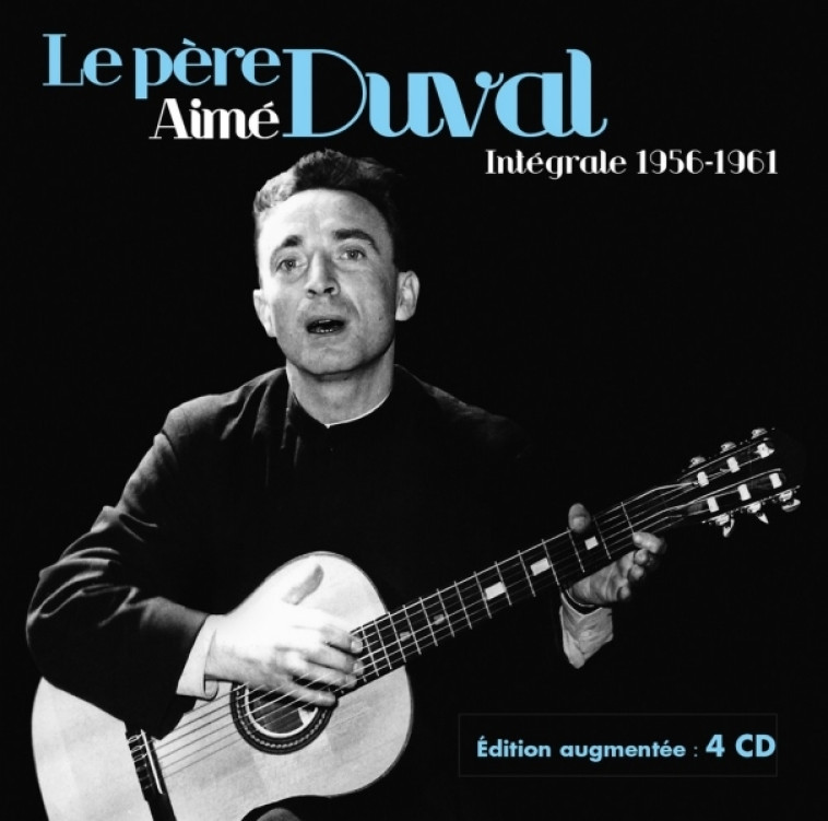 Le père Aimé Duval : Intégrale 1956-1961 - Aimé Duval - STUDIO SM