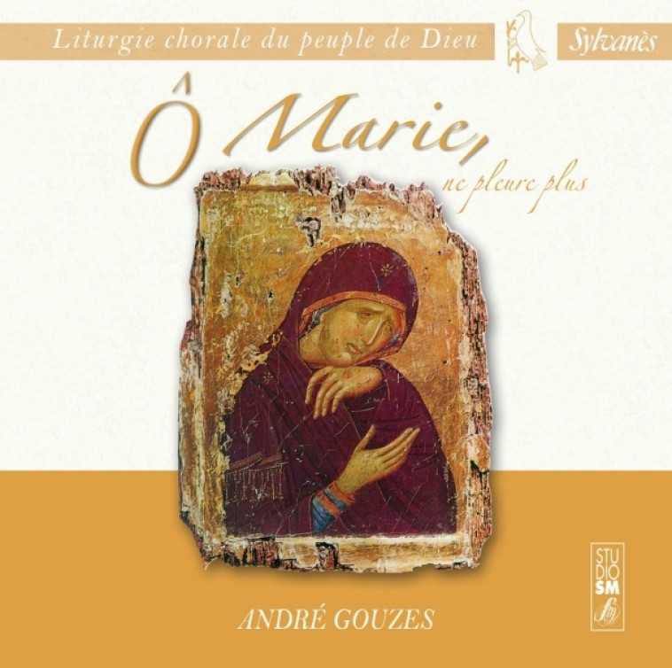 Ô Marie, ne pleure plus - André Gouzes,   - STUDIO SM