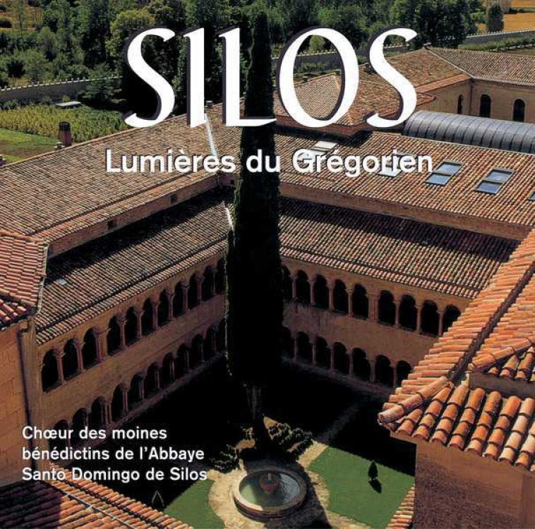 SILOS LUMIERE DU GREGORIEN CD - MOINES ABBAYE SILOS - SONY MUSIC