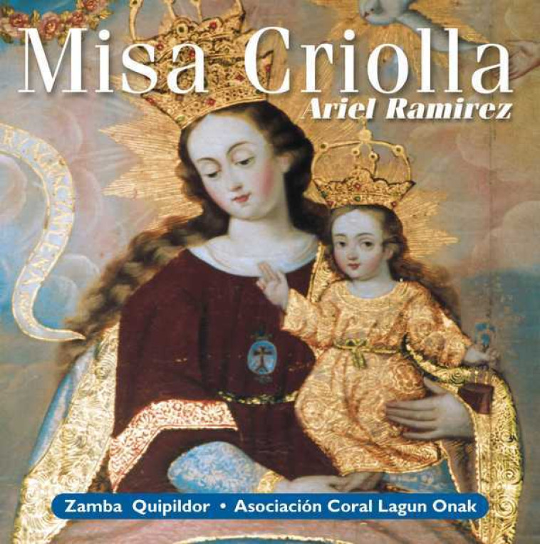 Missa Criolla - CD - Ariel RAMIREZ - SONY MUSIC