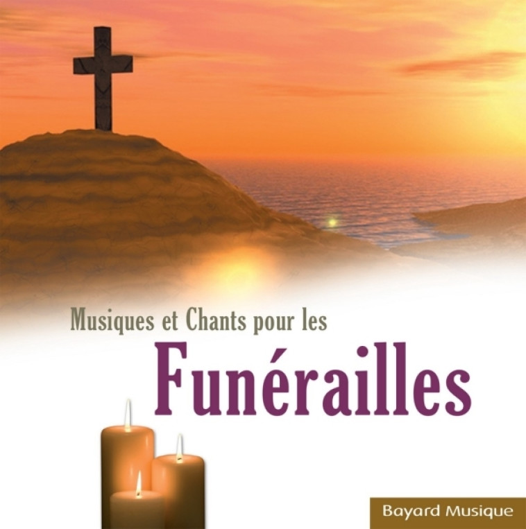 Musiques et chants pour les funérailles -   - BAYARD MUSIQUE