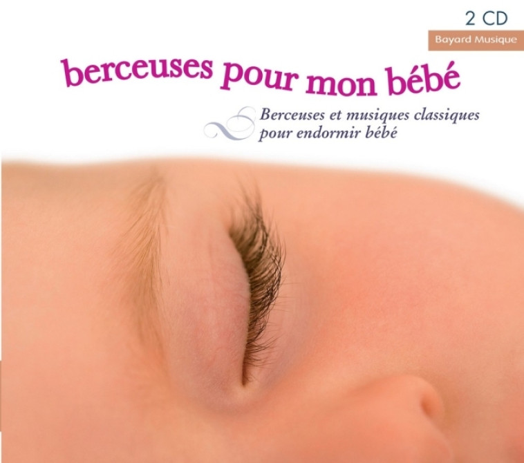 Berceuses pour mon bébé -   - ARC EN CIEL