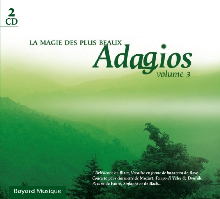 La magie des plus beaux Adagios Vol. 3 -   - BAYARD MUSIQUE