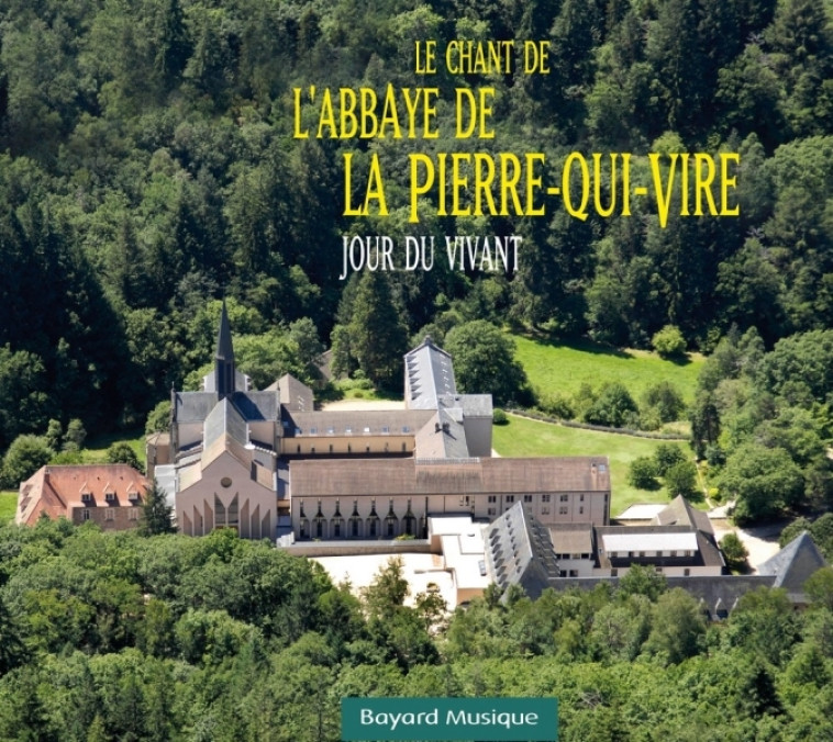 Le chant de l'abbaye de la Pierre-qui-Vire -   - BAYARD MUSIQUE