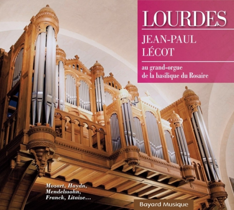 Lourdes - Jean-Paul Lécot - BAYARD MUSIQUE