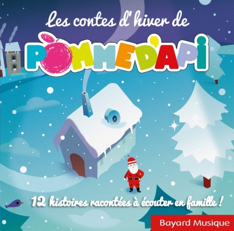 Les contes d'hiver de Pomme d'Api -   - ARC EN CIEL