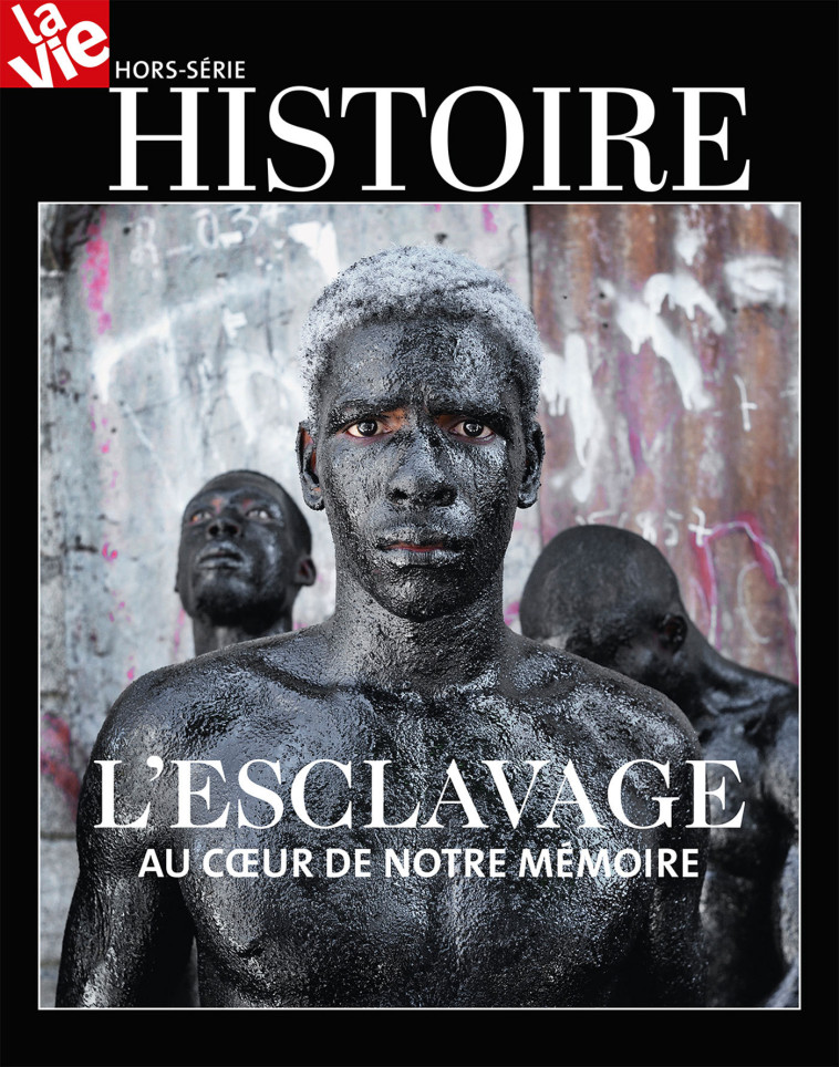 HS LA VIE Histoire de L'esclavage -  Collectif - MALESHERBES