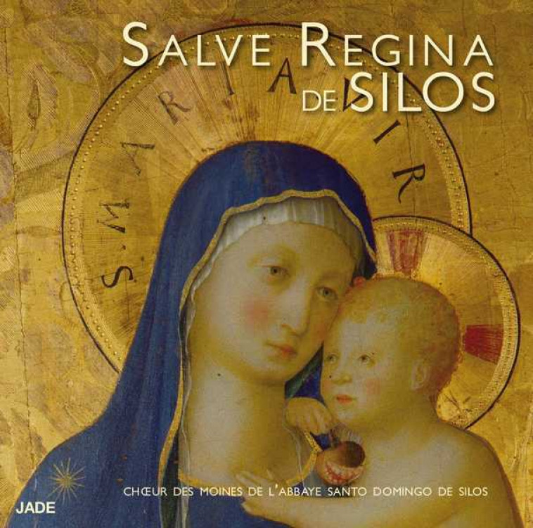 SALVE REGINA DE SILOS - ABBAYE DE SILOS - SONY MUSIC