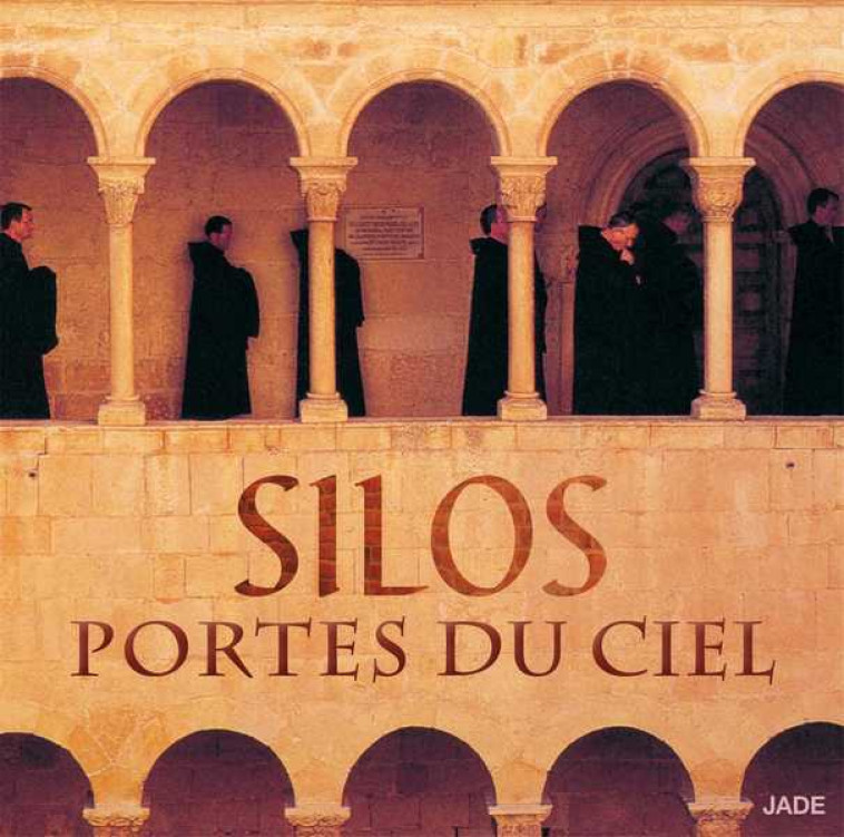 Silos - Portes du ciel  - CD -  Choeur des moines bénédictins de l'abbaye Santo Domingo de Silos - SONY MUSIC