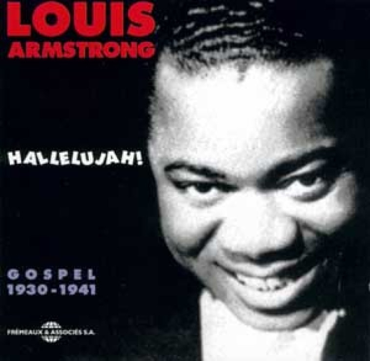 LOUIS ARMSTRONG GOSPEL 1930 1941 CD -  LOUIS ARMSTRONG - FREMEAUX