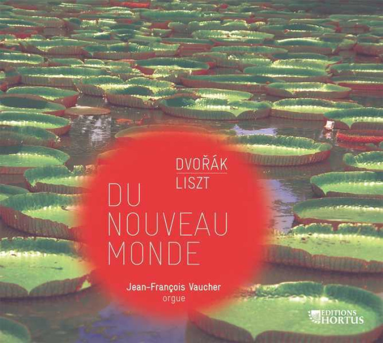 Symphonie du Nouveau monde, Dvorak - Bénédiction de Dieu dans la solitude, Liszt  - CD - DVORAK A - HORTUS