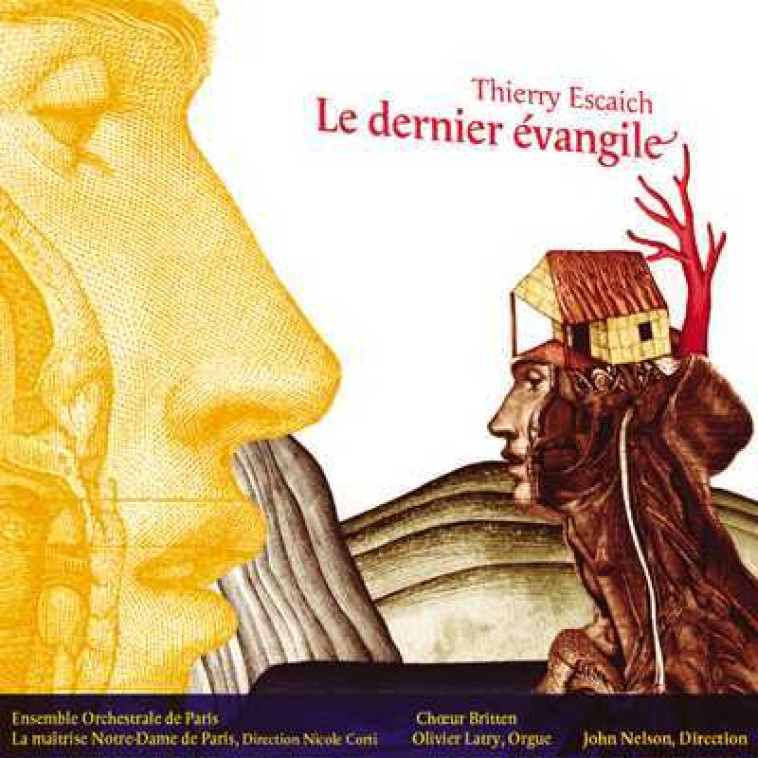 Le dernier Evangile - Cathédrale Notre-Dame de Paris - CD - Thierry ESCAICH - HORTUS