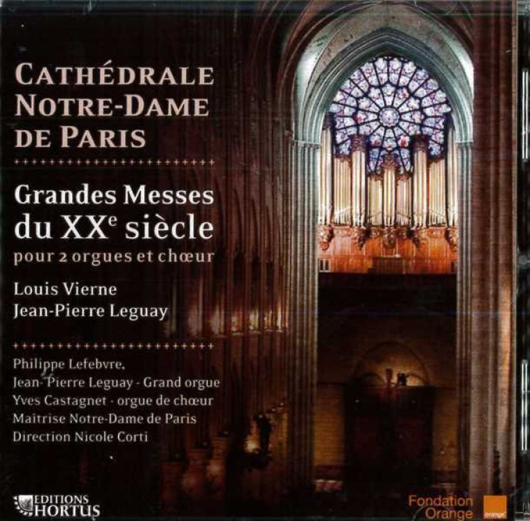 Grandes messes du XXème siècle - CD - Louis VIERNE, Jean-Pierre Leguay - HORTUS