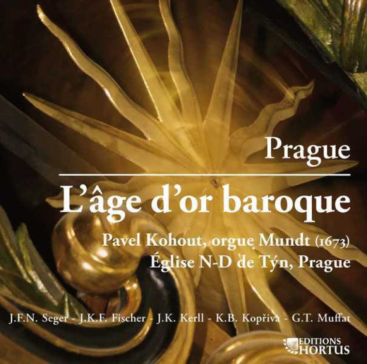 Prague l'Age d'Or baroque  - CD - Pavel Kohout - HORTUS