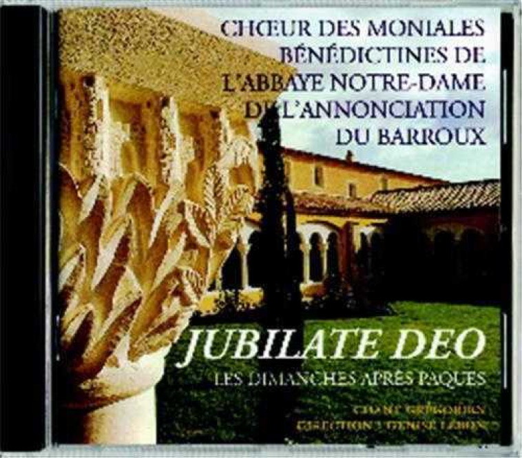 Jubilate Deo CD -  Ateliers Monastiques - MONASTIQUES