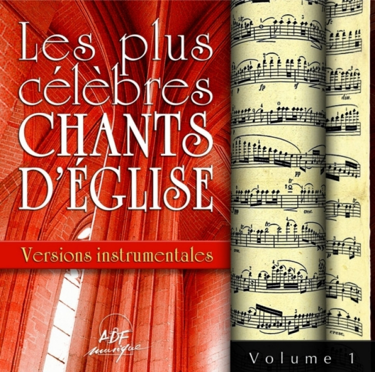 Les plus célèbres chants d'Église - Versions instrumentales Vol. 1 -   - ADF MUSIQUE