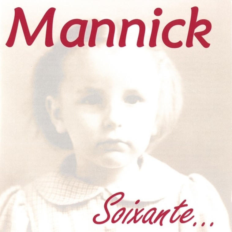 Soixante - Mannick Mannick - ADF MUSIQUE