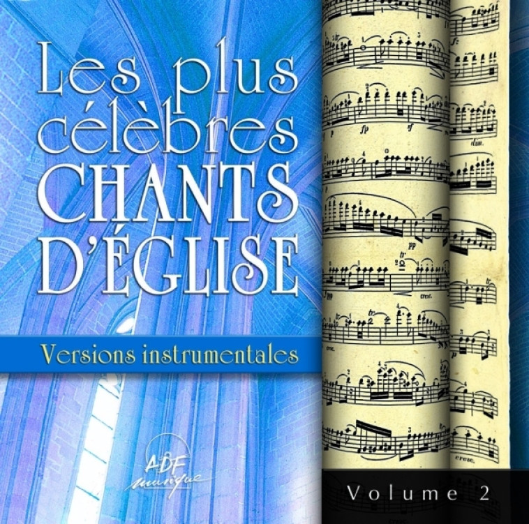 Les plus célèbres chants d'Église - Versions instrumentales Vol. 2 -   - ADF MUSIQUE