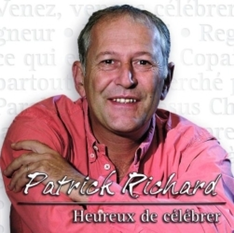 Heureux de célébrer - Patrick Richard - ADF MUSIQUE