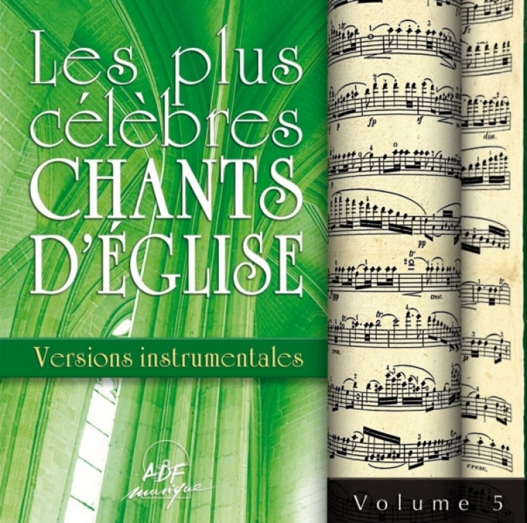 Les plus célèbres chants d'Église - Versions instrumentales Vol. 5 -   - ADF MUSIQUE