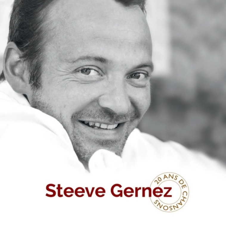 20 ans de chansons - Steeve Gernez - ADF MUSIQUE