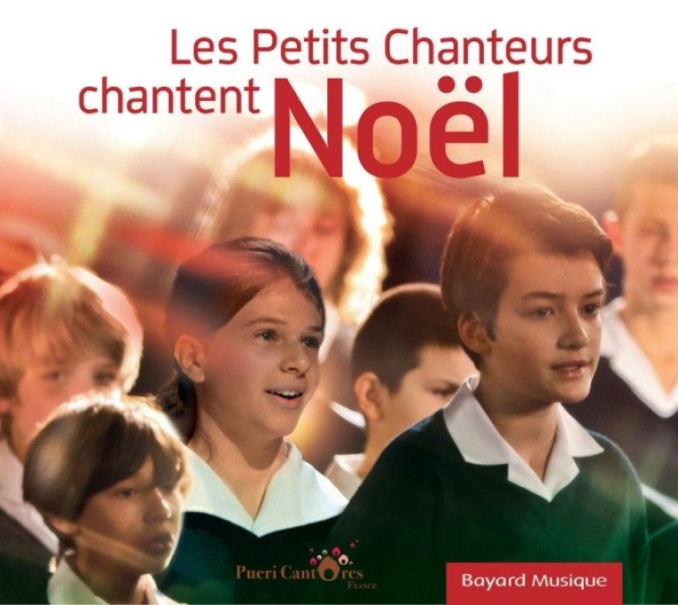 Les Petits Chanteurs chantent Noël -   - BAYARD MUSIQUE