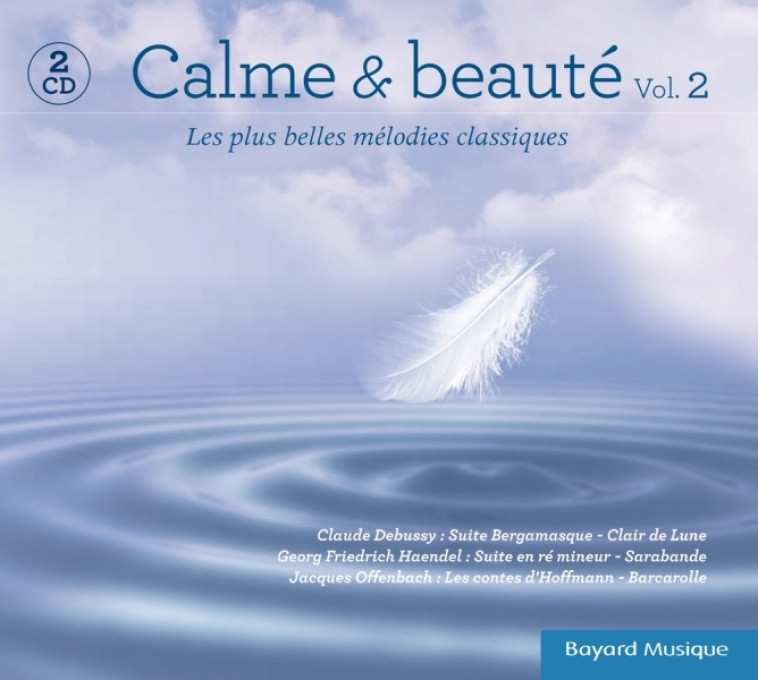 Calme et beauté Vol. 2 -   - BAYARD MUSIQUE