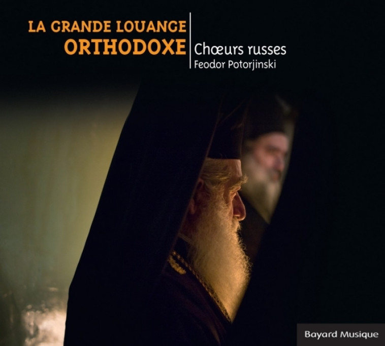 La grande louange orthodoxe -   - BAYARD MUSIQUE