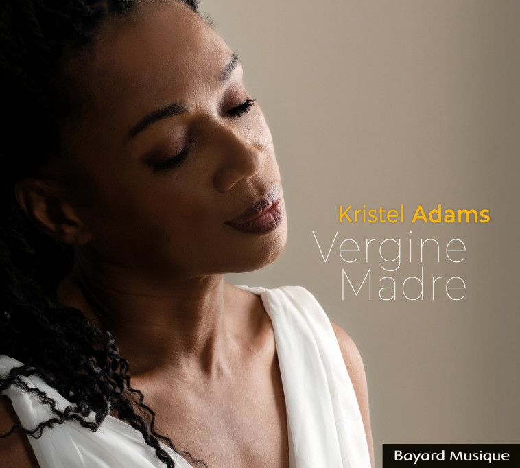 Vergine Madre - Kristel Adams - BAYARD MUSIQUE