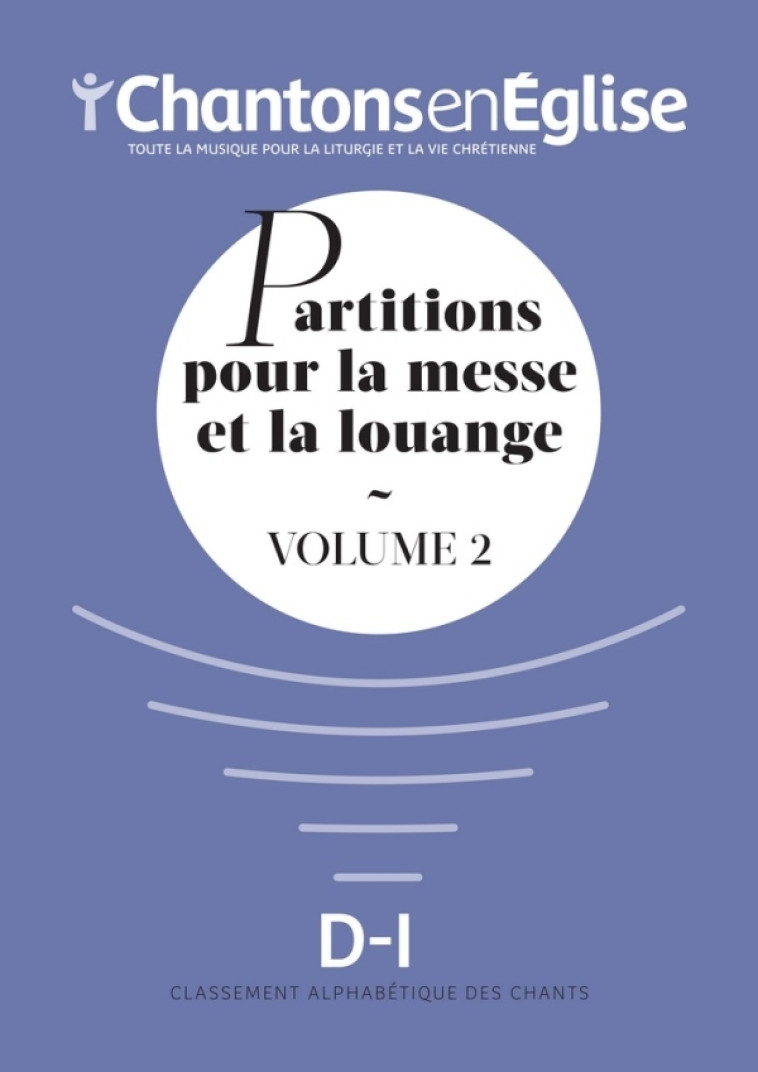 Chantons en Église : Partitions pour la messe et la louange Vol. 2 -   - ADF MUSIQUE