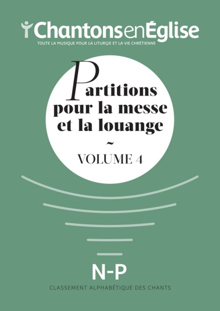 Chantons en Église : Partitions pour la messe et la louange Vol. 4 -   - ADF MUSIQUE